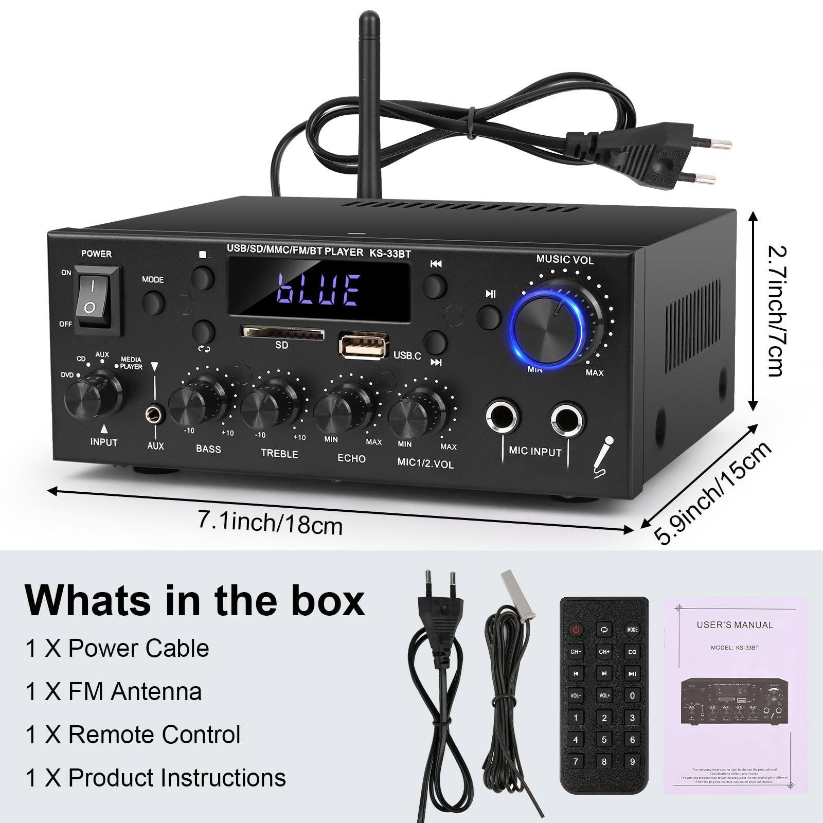 Sure, here is the corrected and grouped text from the image:

---

**USB/SD/MMC/FM/BT PLAYER KS-338T**

- **POWER**
  - ON
  - OFF

- **MODE**

- **INPUT**
  - AUX
  - CD
  - DVD
  - MEDIA PLAYER

- **SD**

- **USB**

- **MUSIC VOL**
  - MIN
  - MAX

- **AUX**

- **BASS**
  - -10
  - +10

- **TREBLE**
  - -10
  - +10

- **ECHO**
  - MIN
  - MAX

- **MIC1/2.VOL**
  - MIN
  - MAX

- **MIC INPUT**

- **7.1inch/18cm**

- **2.7inch/7cm**

- **5.9inch/15cm**

---

**Whats in the box**

- 1 X Power Cable
- 1 X FM Antenna
- 1 X Remote Control
- 1 X Product Instructions

---

**USER'S MANUAL**
- MODEL KS-338T

---