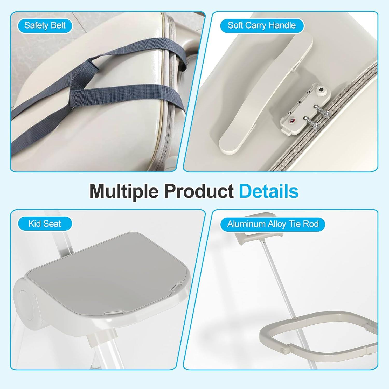 Safety Belt  
Soft Carry Handle  
Kid Seat  
Aluminum Alloy Tie Rod  

Multiple Product Details