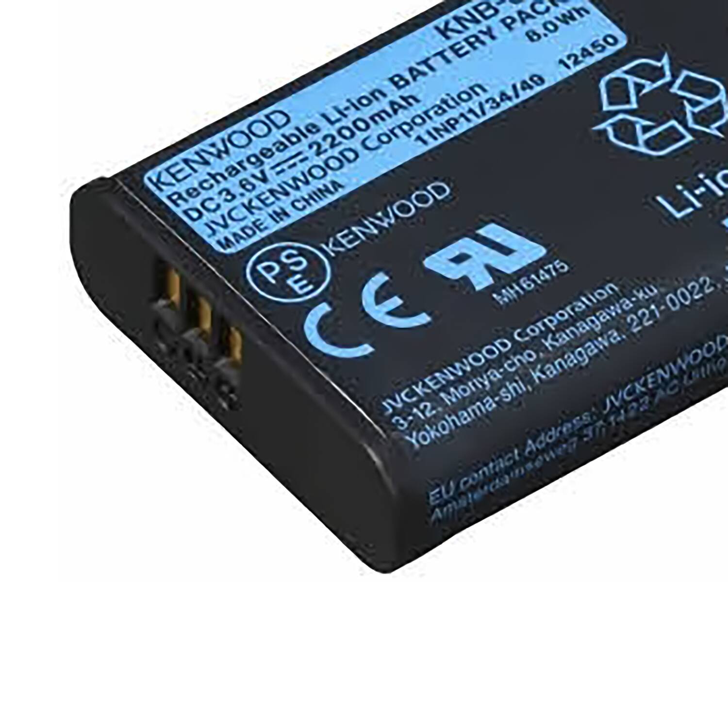 KNB B.OWh BATTERY 12450 2200mAh Li-ion  
1INP11/34/40  
KENWOOD  
JVCKENWOOD BV  
MADE IN CHINA  
Li-ion DC3.7V  
KENWOOD Corporation  
221-0022  
CE  
JVCKENWOOD  
Kanagawa  
Address: 3-12 Moriya-cho, Kanagawa-ku, Yokohama-shi,  
Yokohama-shi, Kanagawa, 221-0022  
EU contact  
Amaterasuwea