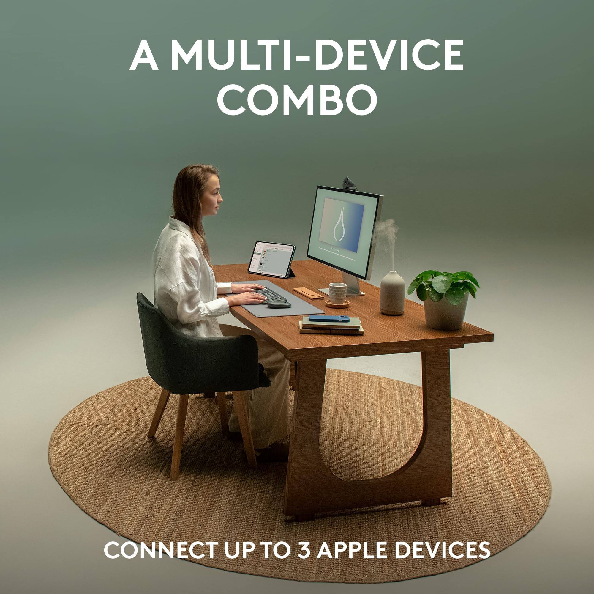 A MULTI-DEVICE COMBO  
CONNECT UP TO 3 APPLE DEVICES