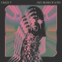 Crazy P - Any Signs Of Love - VINYL LP