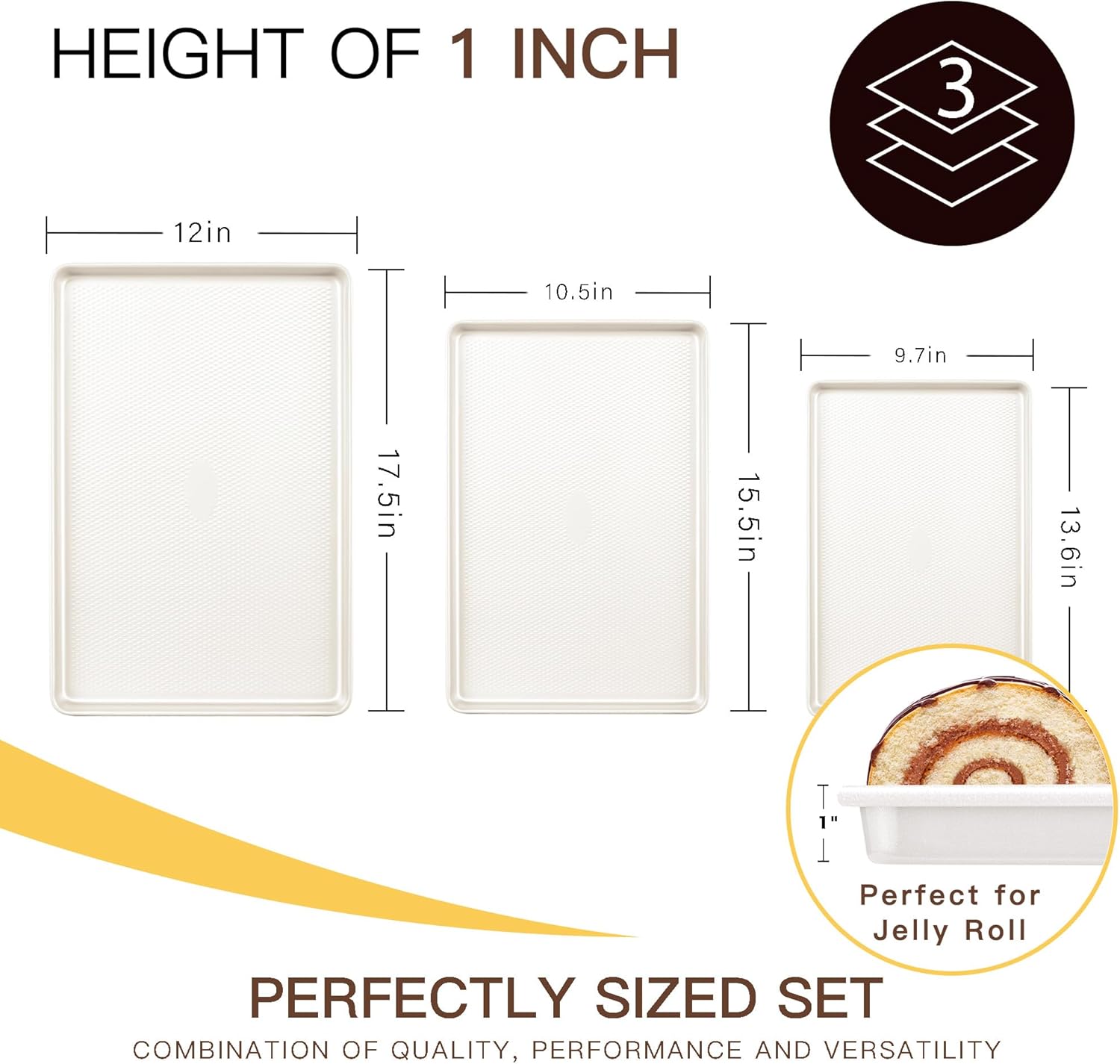 HEIGHT OF 1 INCH

12in x 17.5in  
10.5in x 15.5in  
9.7in x 13.6in  

Perfect for Jelly Roll

PERFECTLY SIZED SET  
COMBINATION OF QUALITY, PERFORMANCE AND VERSATILITY