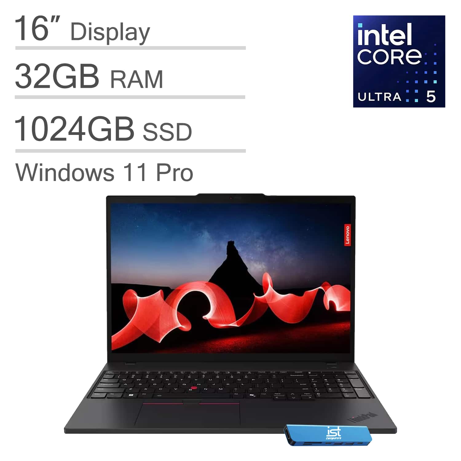 16" Display
32GB RAM
1024GB SSD
Windows 11 Pro
Intel Core Ultra 5
Lenovo
