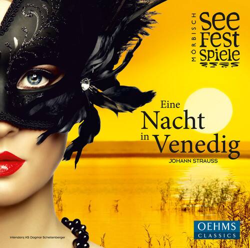 Strauss / Lippert / Morbisch Festival Orchestra - A Night in Venice  - COMPACT DISCS