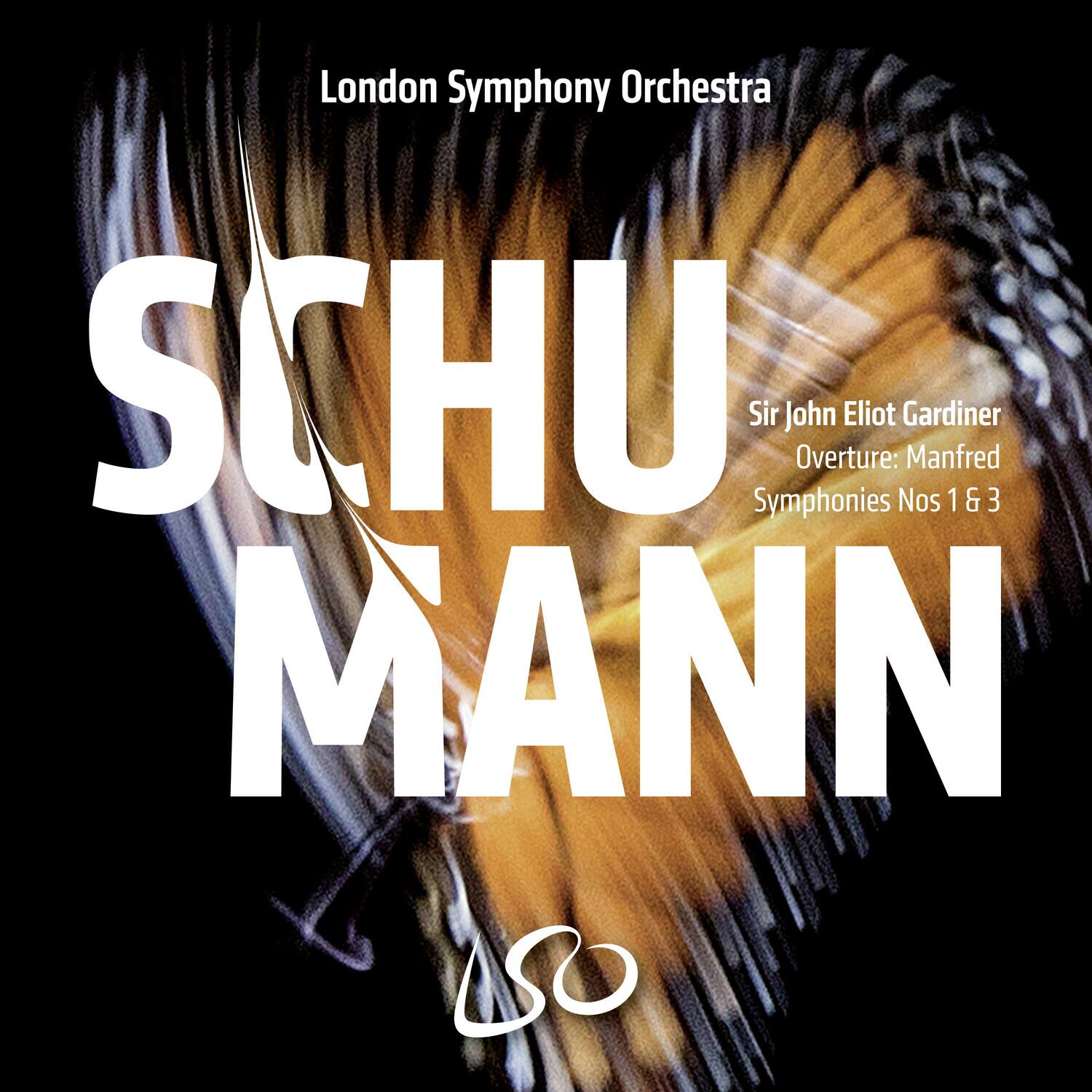 London Symphony Orchestra  
SCHUMANN  
Sir John Eliot Gardiner  
Overture: Manfred  
Symphonies Nos 1 & 3