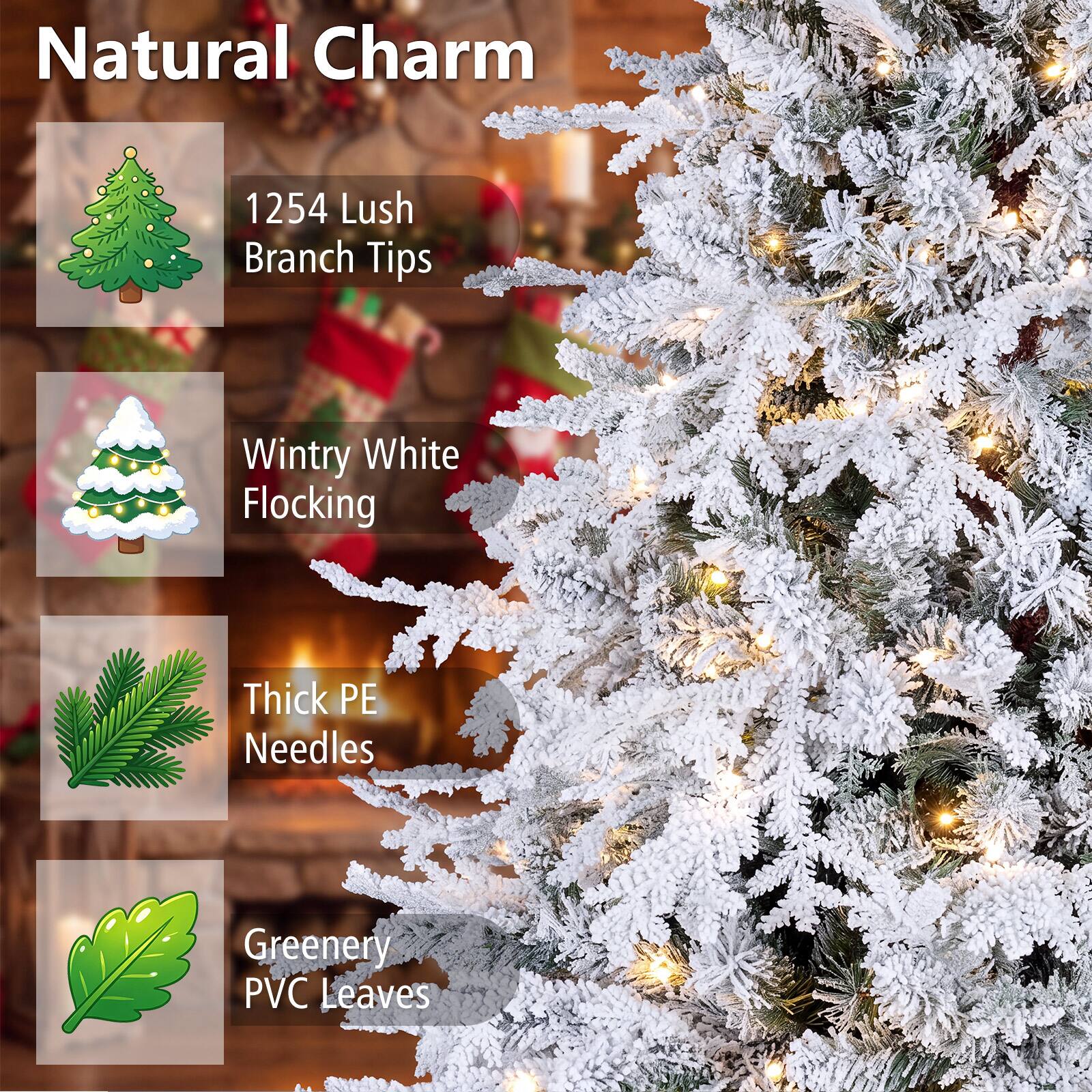 Natural Charm  
1254 Lush Branch Tips  
Wintry White Flocking  
Thick PE Needles  
Greenery PVC Leaves