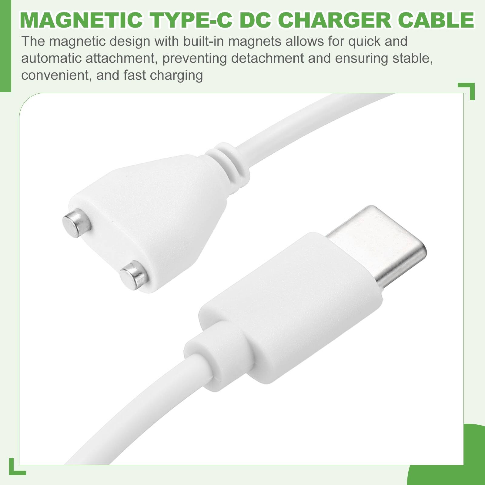 MAGNETIC TYPE-C DC CHARGER CABLE

The magnetic design with built-in magnets allows for quick and automatic attachment, preventing detachment and ensuring stable, convenient, and fast charging