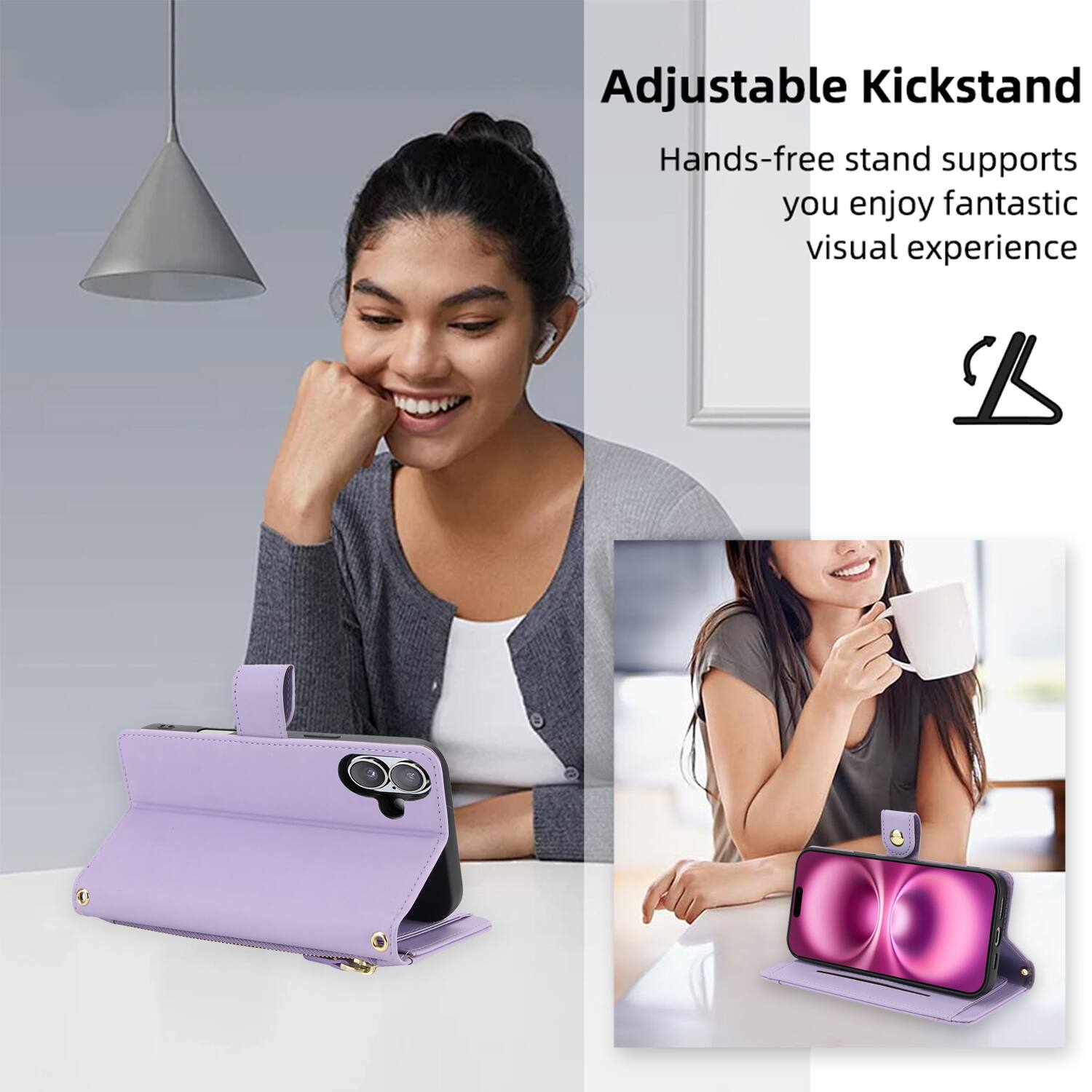 Adjustable Kickstand  
Hands-free stand supports you enjoy fantastic visual experience