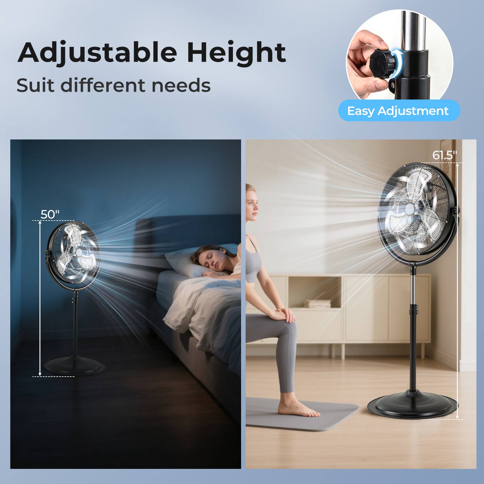 Adjustable Height  
Suit different needs  

Easy Adjustment  

61.5"  
50"