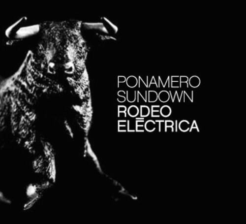 Ponamero Sundown - Rodeo Eltctrica   - COMPACT DISCS [CD] price history on PriceWatchPro