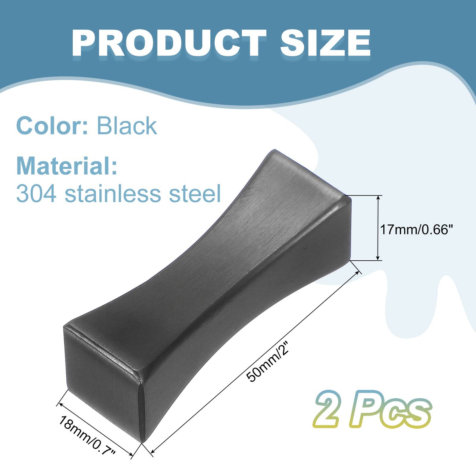 PRODUCT SIZE

Color: Black  
Material: 304 stainless steel

17mm/0.66"  
18mm/0.7"  
50mm/2"  

2 Pcs