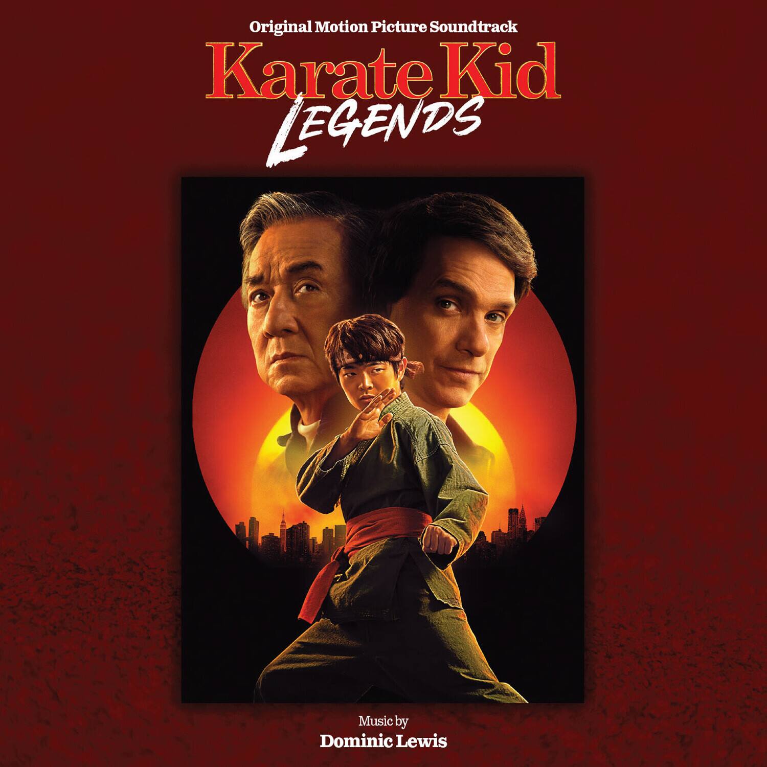 Original Motion Picture Soundtrack  
Karate Kid  
LEGENDS  

Music by  
Dominic Lewis
