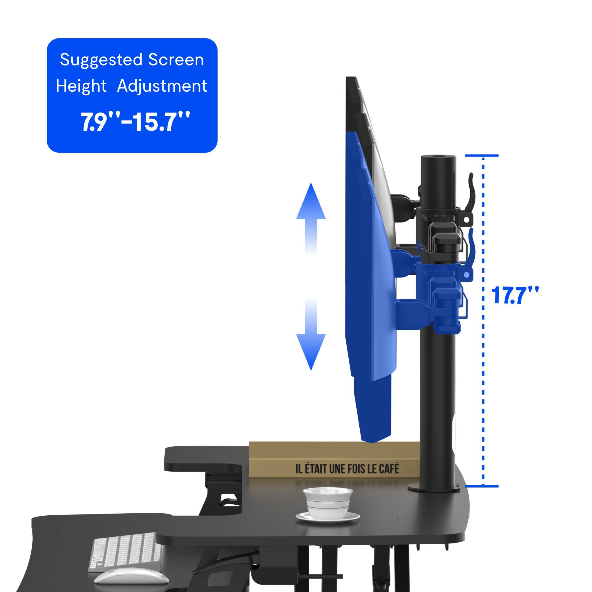Suggested Screen Height Adjustment 7.9"-15.7" 17.7" IL ÉTAIT UNE FOIS LE CAFÉ