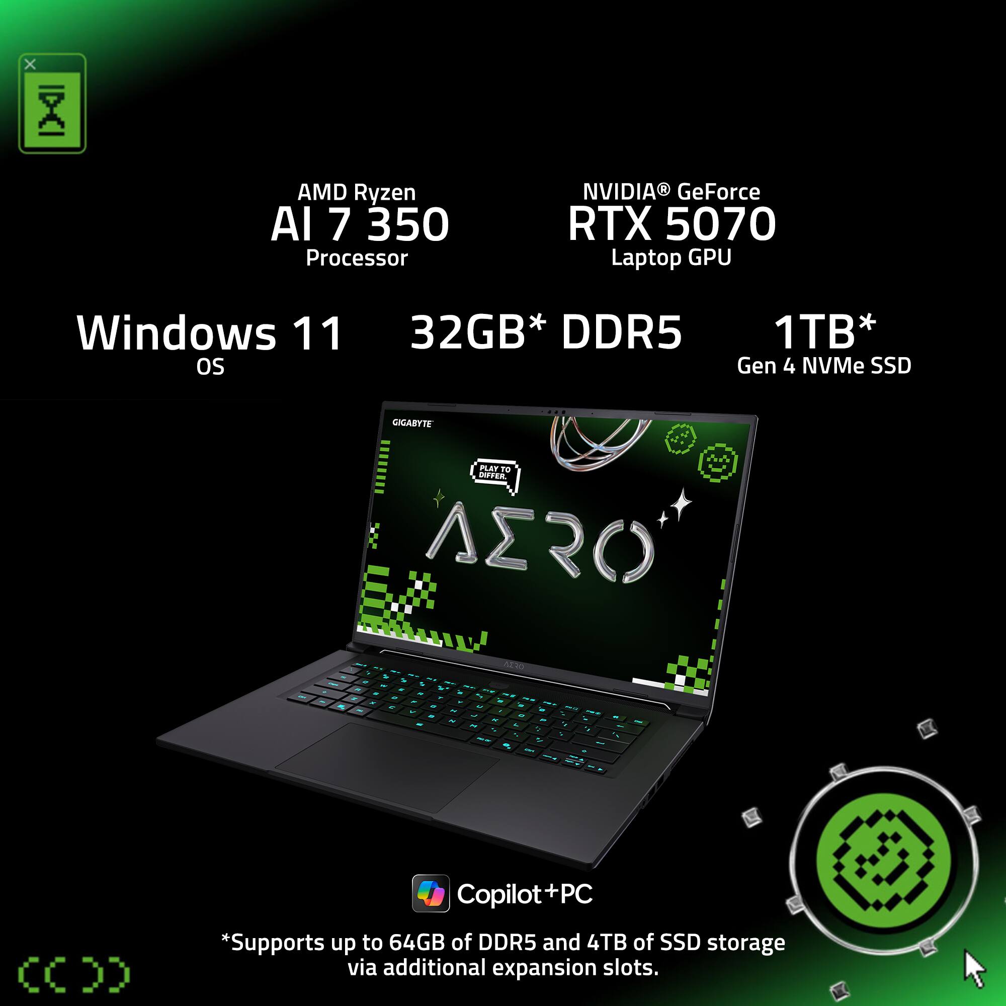 AMD Ryzen AI 7 350 Processor, NVIDIA GeForce RTX 5070 Laptop GPU, Windows 11 OS, 32GB* DDR5, 1TB* Gen 4 NVMe SSD, Copilot+PC, *Supports up to 64GB of DDR5 and 4TB of SSD storage via additional expansion slots.
