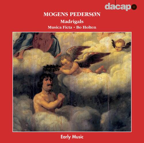 MOGENS PEDERSON  
Madrigals  
Musica Ficta • Bo Holten  

Early Music  

dacapo