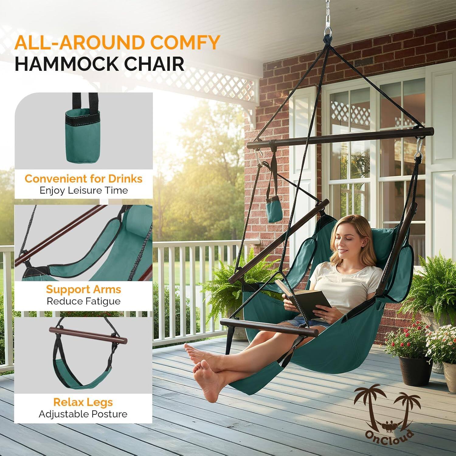 ALL-AROUND COMFY HAMMOCK CHAIR

Convenient for Drinks
Enjoy Leisure Time

Support Arms
Reduce Fatigue

Relax Legs
Adjustable Posture

OnCloud