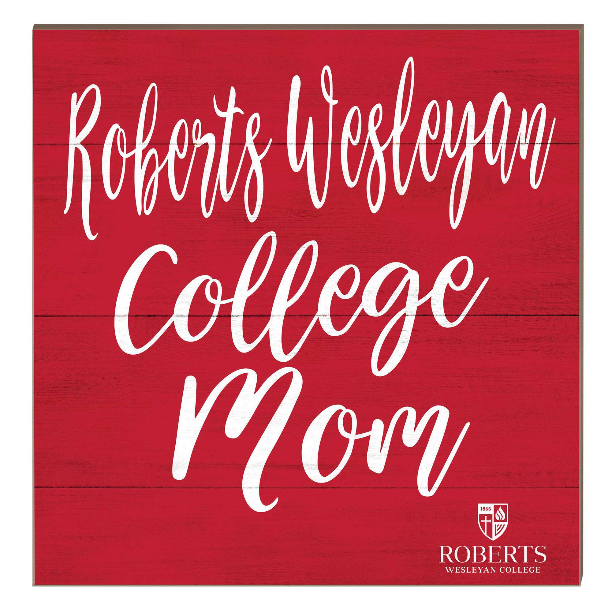 Roberts Wesleyan Redhawks 10" x 10" Mom Plaque