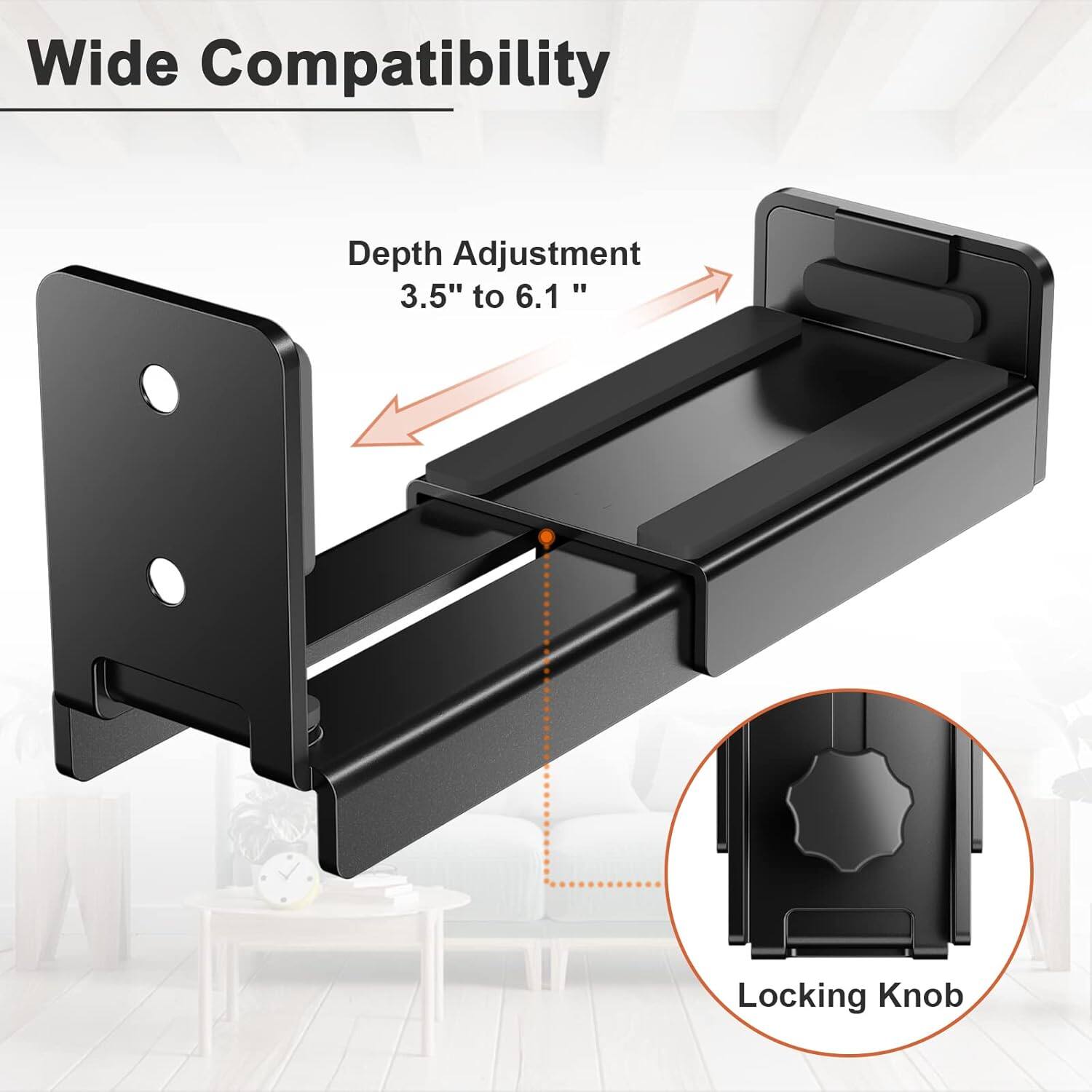 Wide Compatibility

Depth Adjustment: 3.5" to 6.1"

Locking Knob