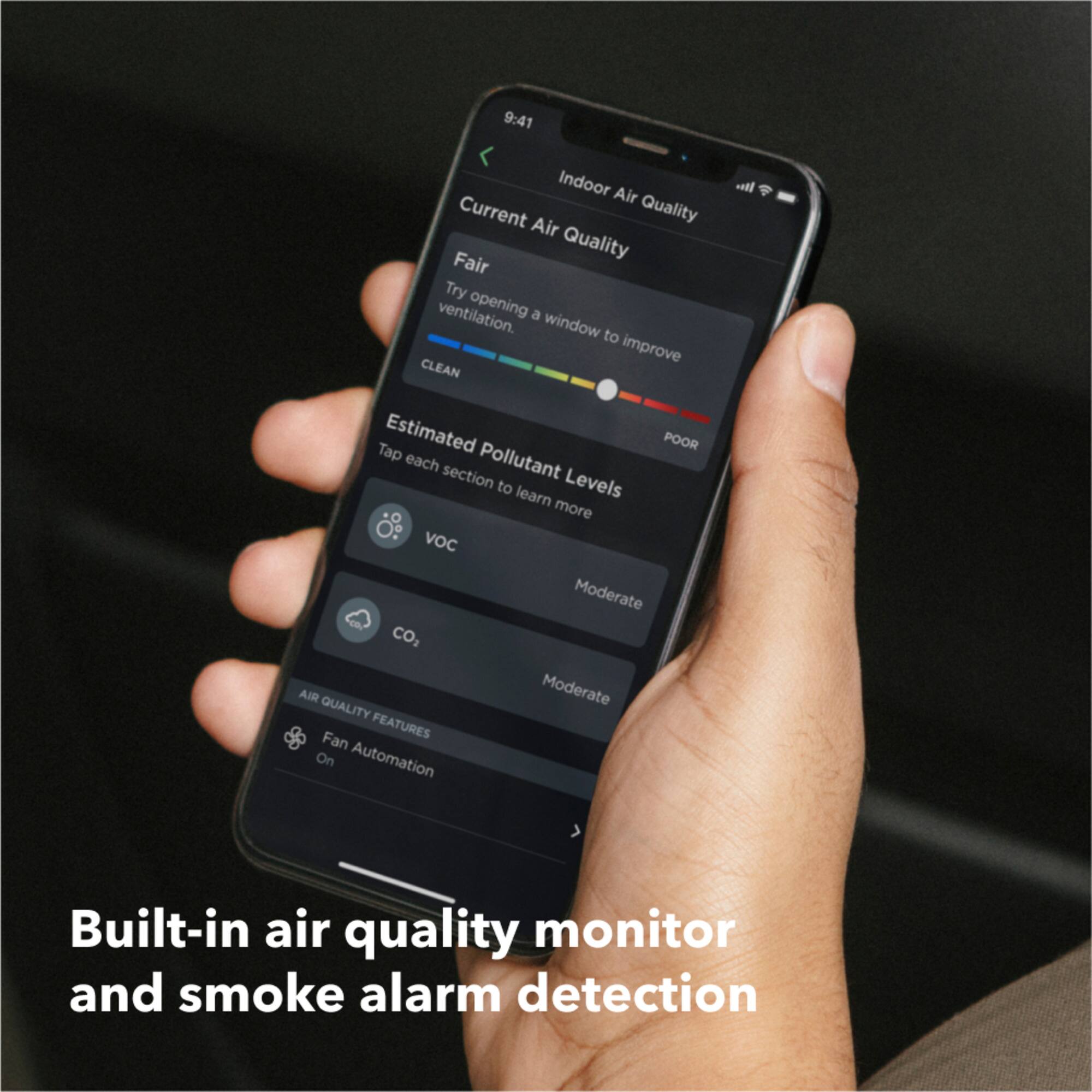 Built-in air quality monitor and smoke alarm detection.