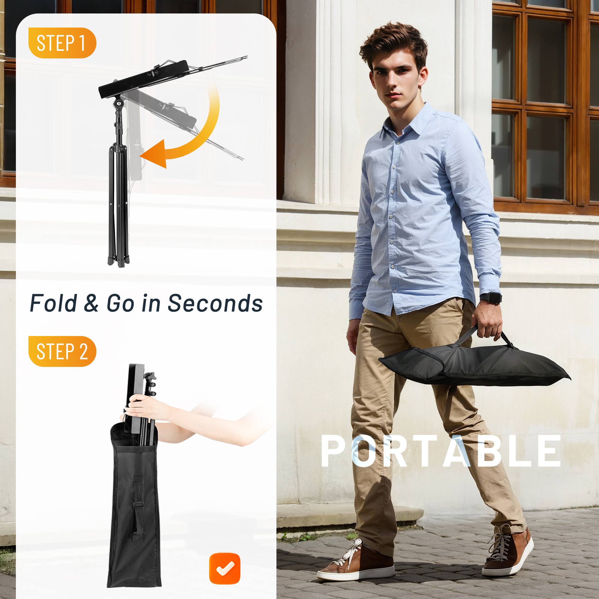 STEP 1: Fold & Go in Seconds  
STEP 2: PORTABLE