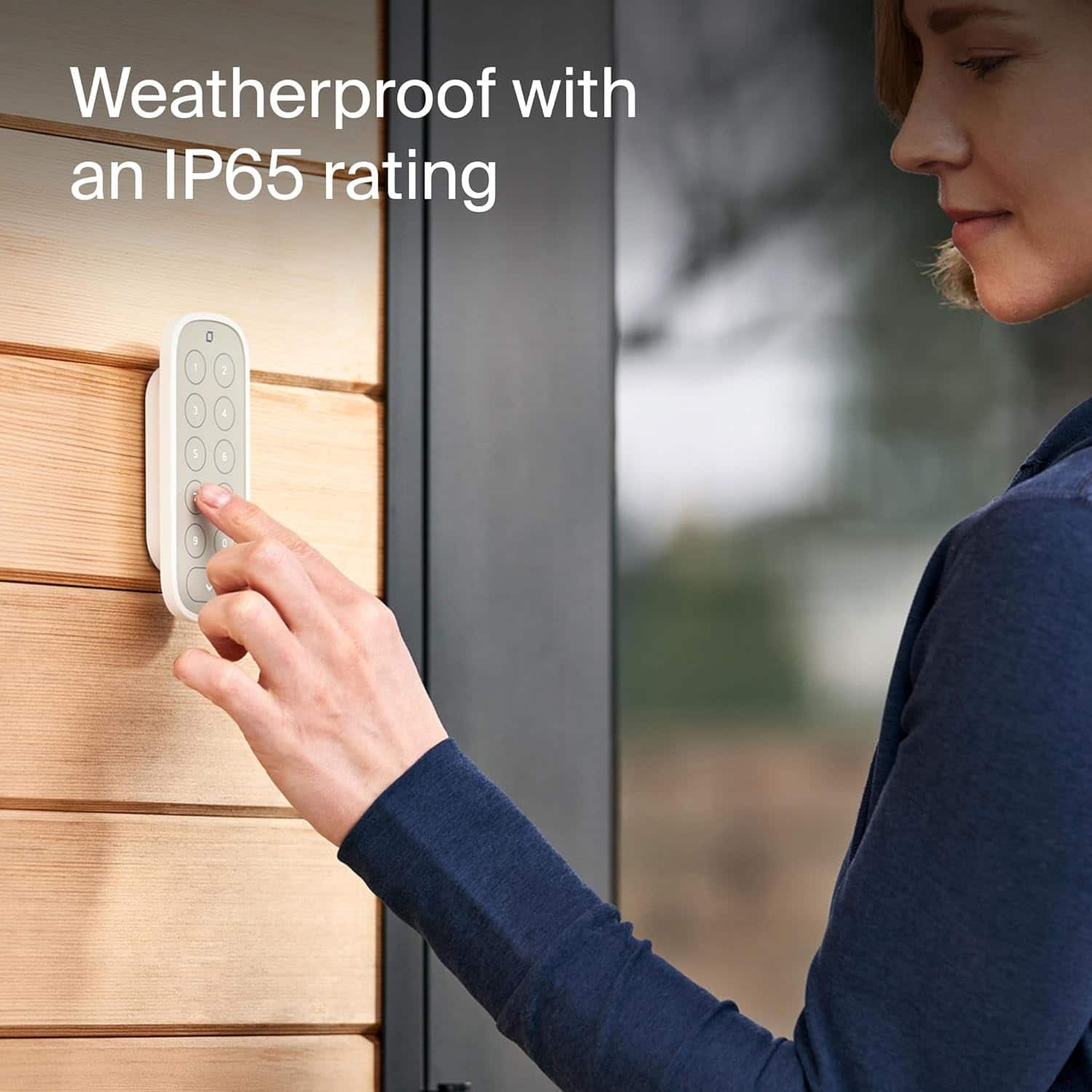 Weatherproof with an IP65 rating.