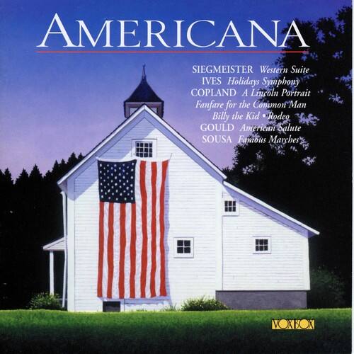 AMERICANA

SIEGMEISTER  
Western Suite

IVES  
Holidays Symphony

COPLAND  
A Lincoln Portrait  
Fanfare for the Common Man  
Billy the Kid  
Rodeo

GOULD  
American Salute

SOUSA  
Famous Marches

VOXBOX