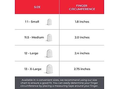 **SIZE FINGER CIRCUMFERENCE**

- **11 - Small** 1.8 inches
- **11.5 - Medium** 2.0 inches
- **12 - Large** 2.4 inches
- **13 - X-Large** 2.75 inches

Available in 4 convenient sizes, we recommend using our size chart to ensure a good fit. You can easily determine your finger circumference by placing a measuring tape around your finger.