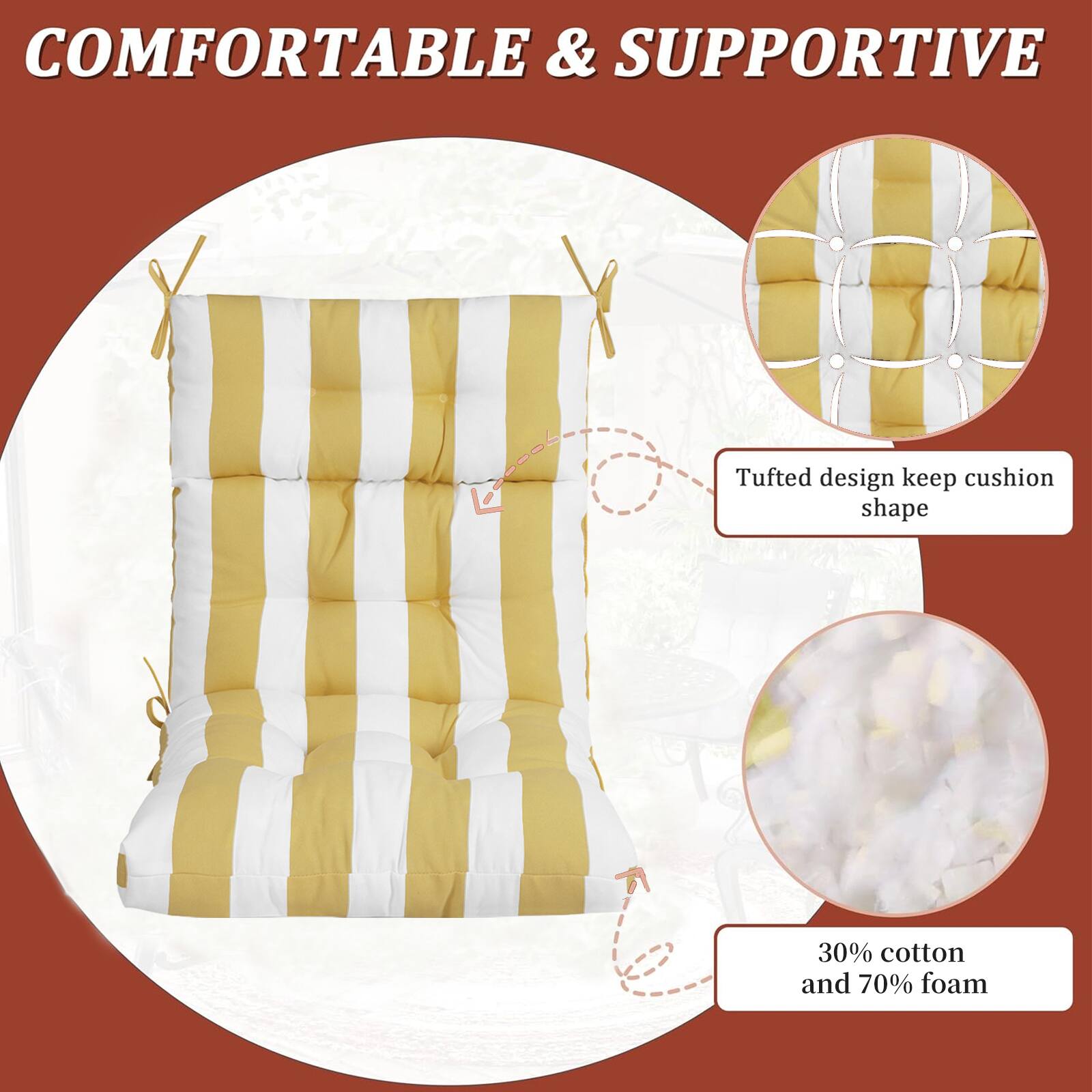COMFORTABLE & SUPPORTIVE

Tufted design keep cushion shape

30% cotton and 70% foam