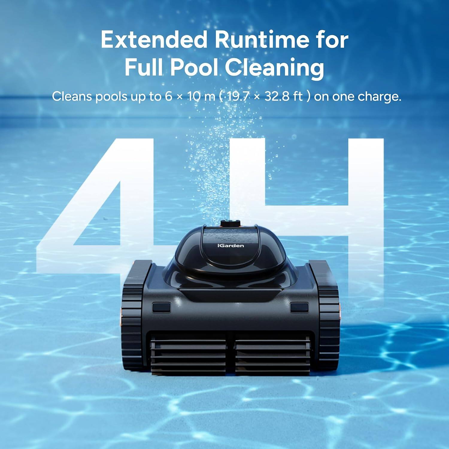 Extended Runtime for Full Pool Cleaning  
Cleans pools up to 6 x 10 m (19.7 x 32.8 ft) on one charge.  
4  
iGarden