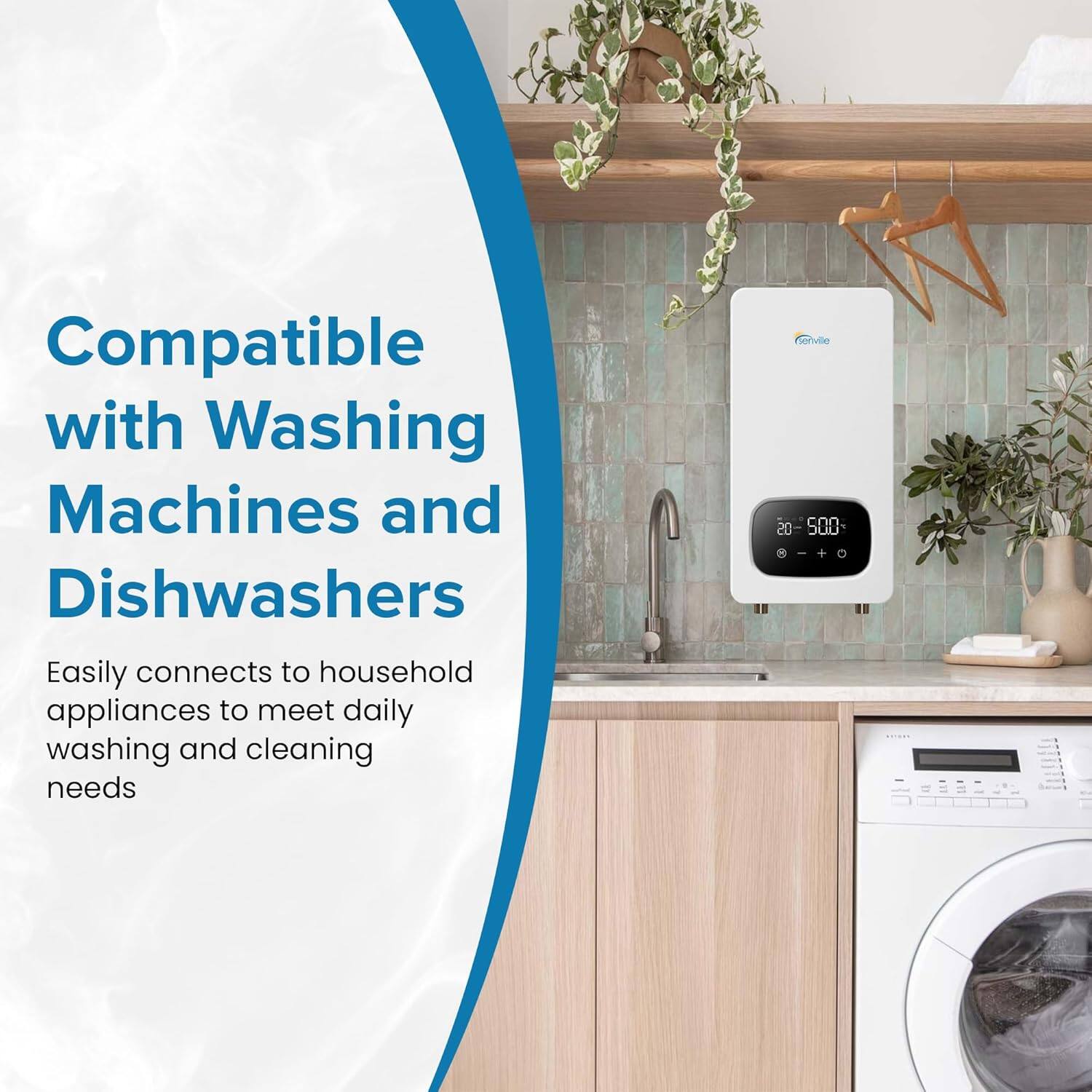 Compatible with Washing Machines and Dishwashers  
Easily connects to household appliances to meet daily washing and cleaning needs