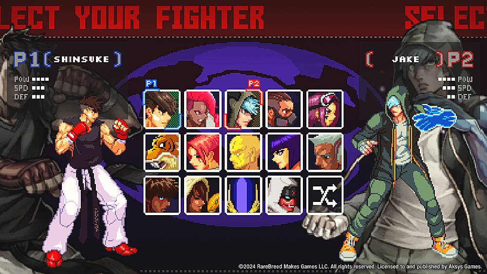Select Your Fighter:
P1: Shinshuke
P2: Jake
P1: Pow SPD DEF
P2: Pow SPD DEF