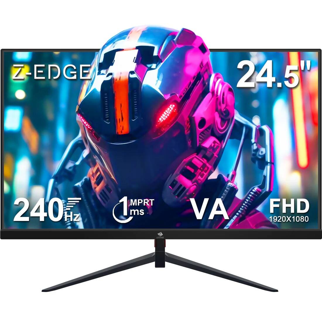 Z-EDGE
24.5"
240 Hz
1 ms
MPRT
VA
FHD 1920x1080