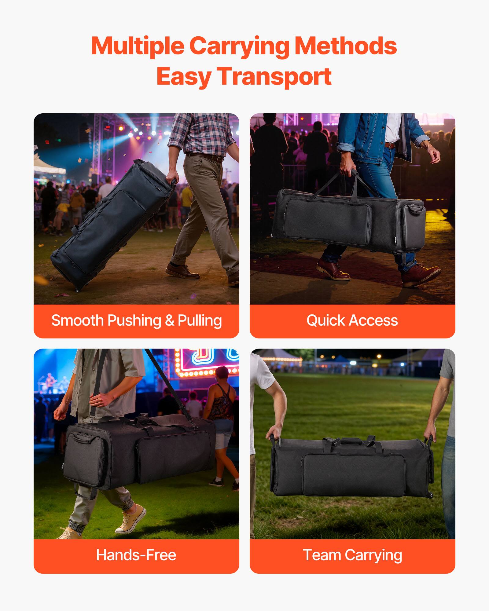 Multiple Carrying Methods  
Easy Transport  

Smooth Pushing & Pulling  
Quick Access  
Hands-Free  
Team Carrying