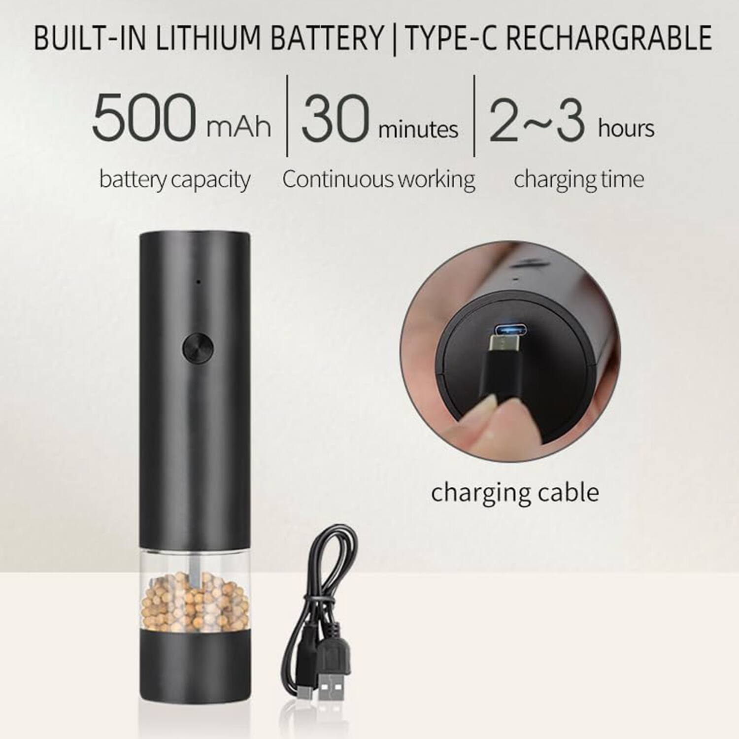 BUILT-IN LITHIUM BATTERY | TYPE-C RECHARGEABLE

500 mAh  
battery capacity

30 minutes  
Continuous working

2~3 hours  
charging time

charging cable