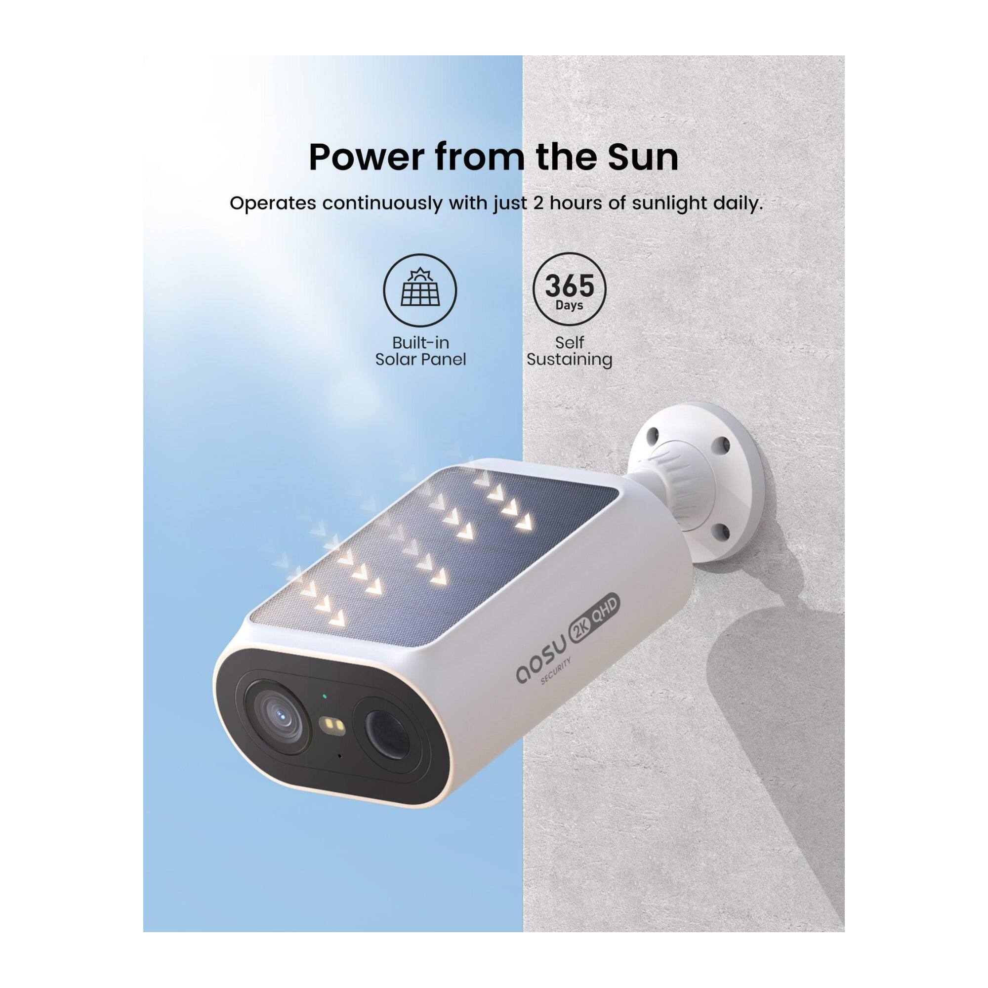 Power from the Sun operates continuously with just 2 hours of sunlight daily. 365 Days Built-in Solar Panel Self Sustaining QHD 2K Security Camera.