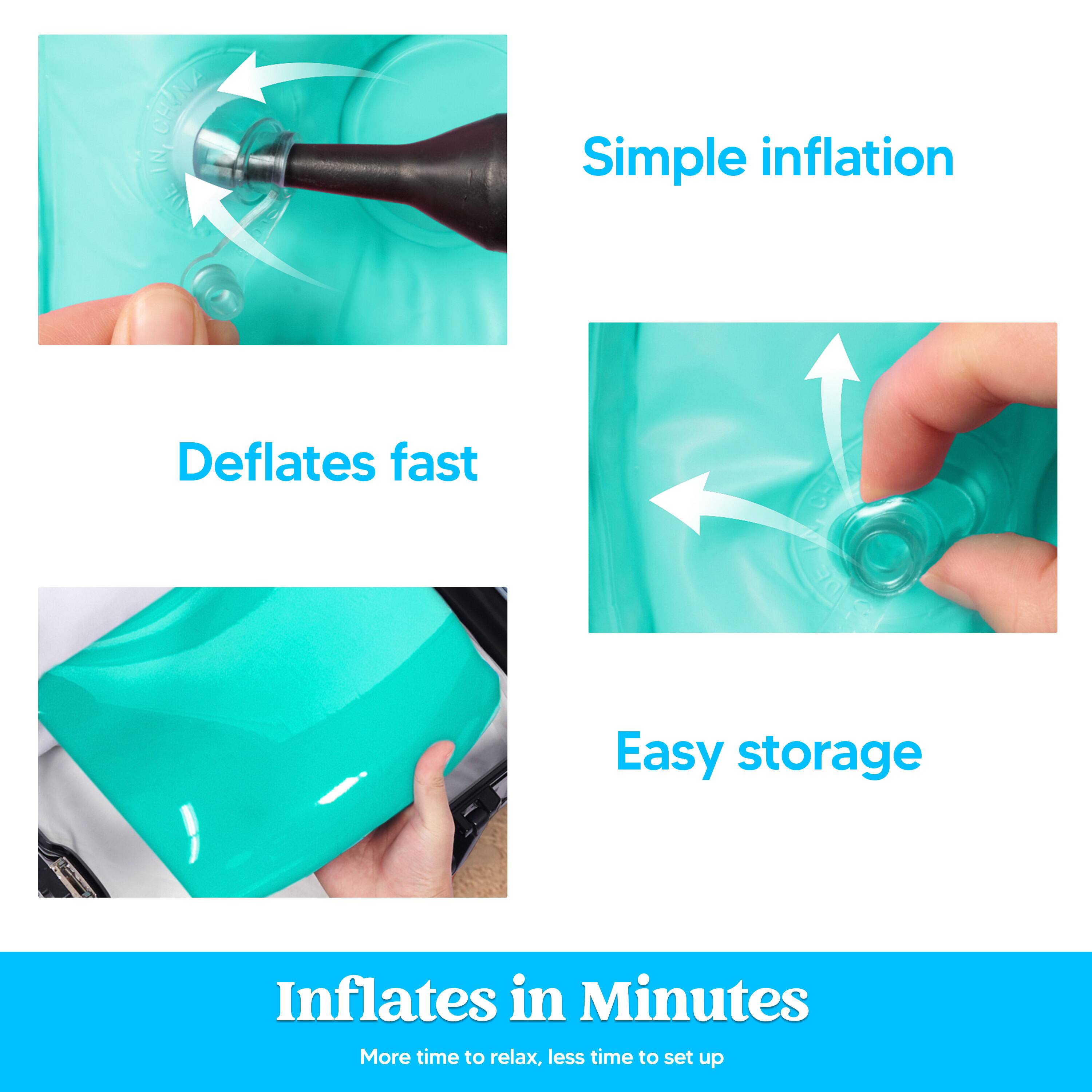 Simple inflation  
Deflates fast  
Easy storage  
Inflates in Minutes  
More time to relax, less time to set up