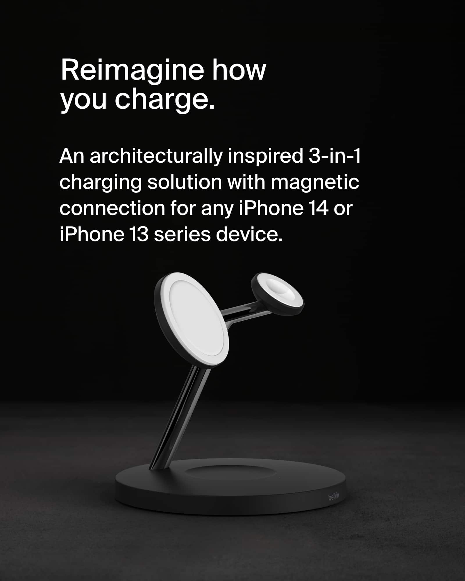 Reimagine how you charge. An architecturally inspired 3-in-1 charging solution with magnetic connection for any iPhone 14 or iPhone 13 series device.