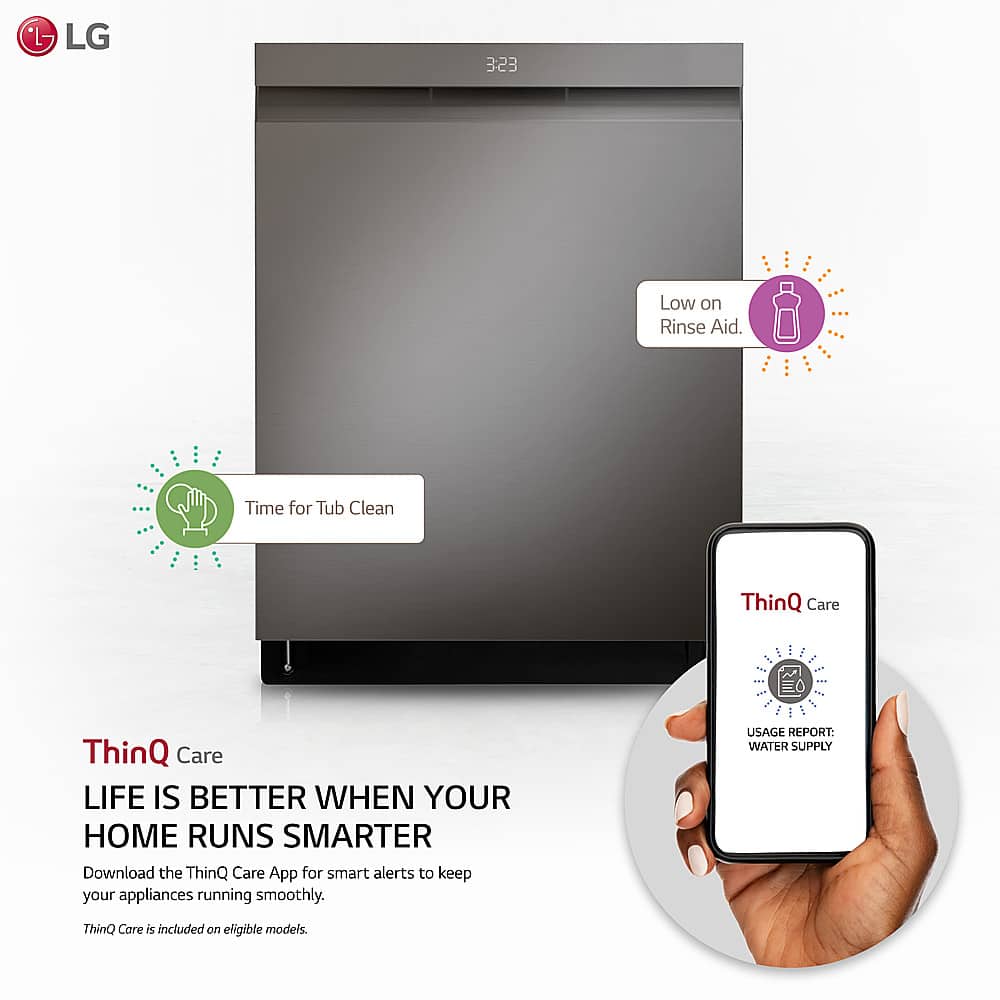 Zoom in on LG 323 Low on Rinse Aid. Time for Tub Clean. ThinQ Care. Life is better when your home runs smarter. Download the ThinQ Care App for smart alerts to keep your appliances running smoothly. Usage Report: Water Supply. ThinQ Care is included on eligible models.