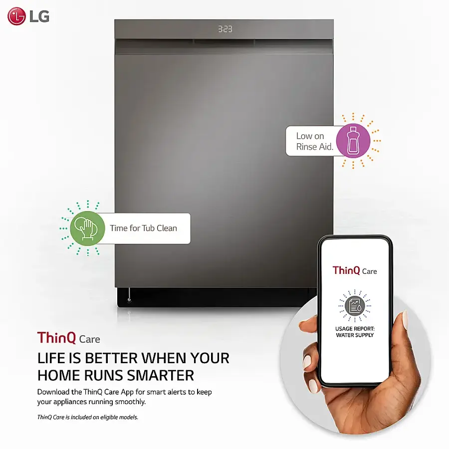 LG 323 Low on Rinse Aid. Time for Tub Clean. ThinQ Care. Life is better when your home runs smarter. Download the ThinQ Care App for smart alerts to keep your appliances running smoothly. Usage Report: Water Supply. ThinQ Care is included on eligible models.