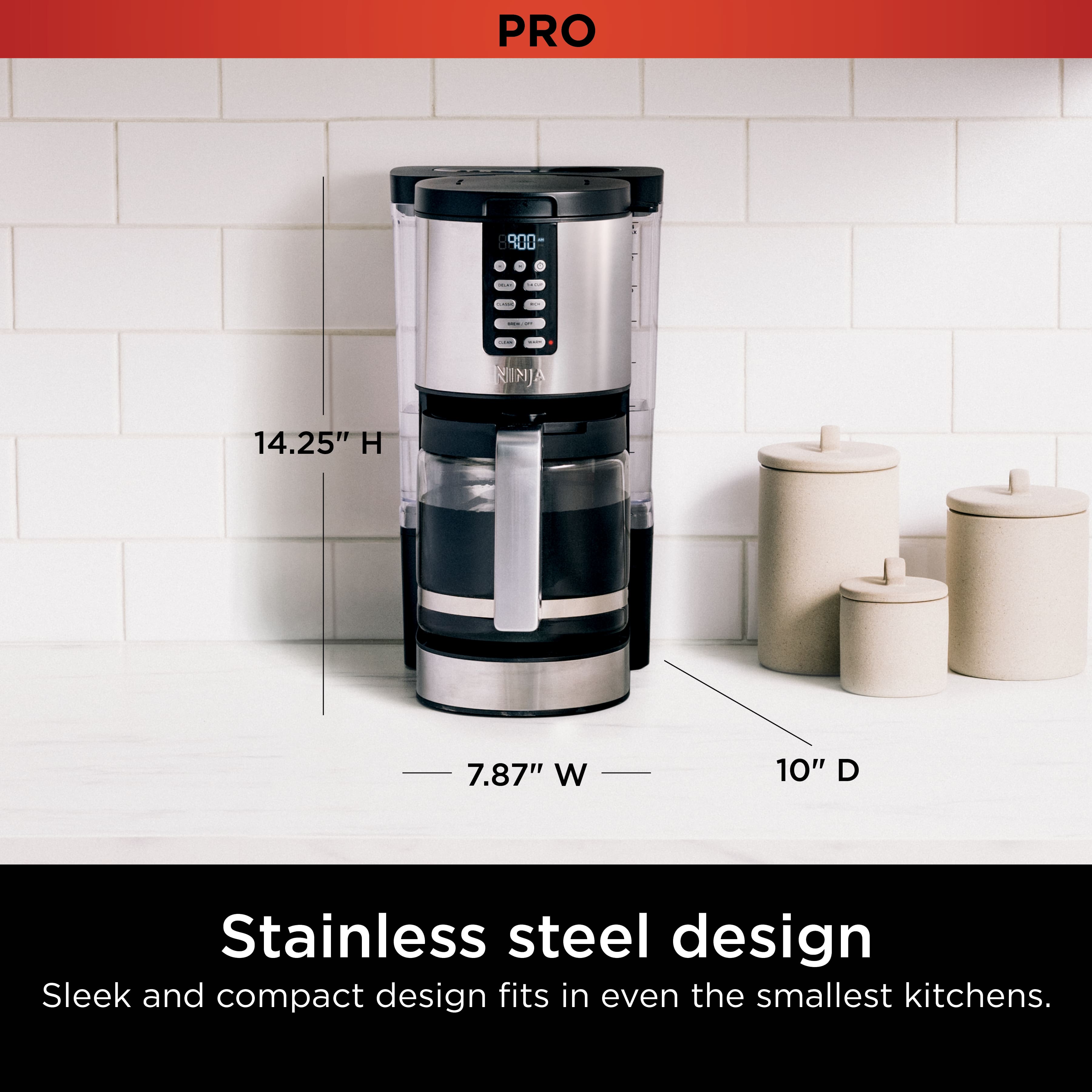 PRO 800 - 2 | 1 - - - - - 1 NNJA 14.25" H 7.87" W 10" D Stainless steel design Sleek and compact design fits in even the smallest kitchens.
