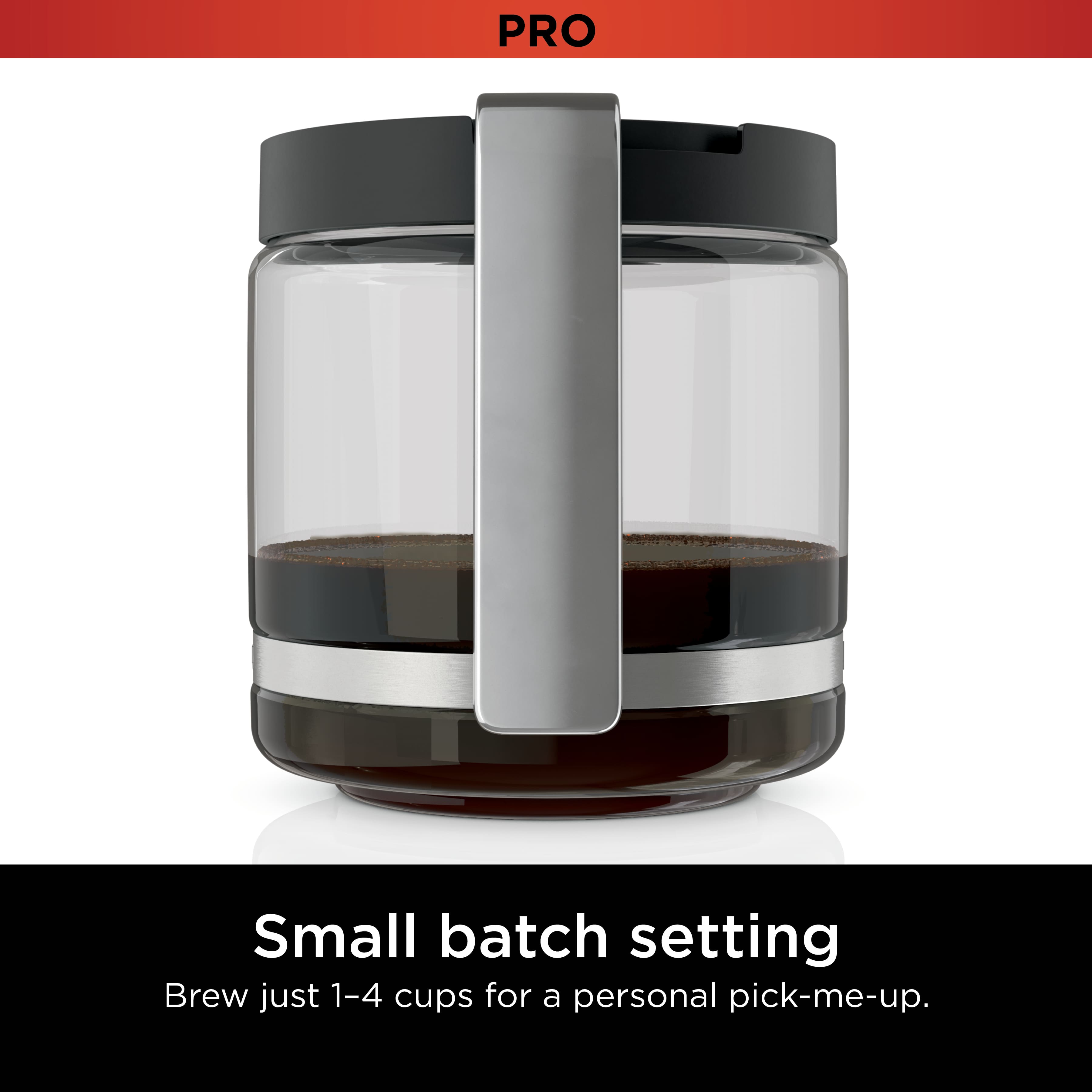 Small batch setting Brew just 1-4 cups for a personal pick-me-up.