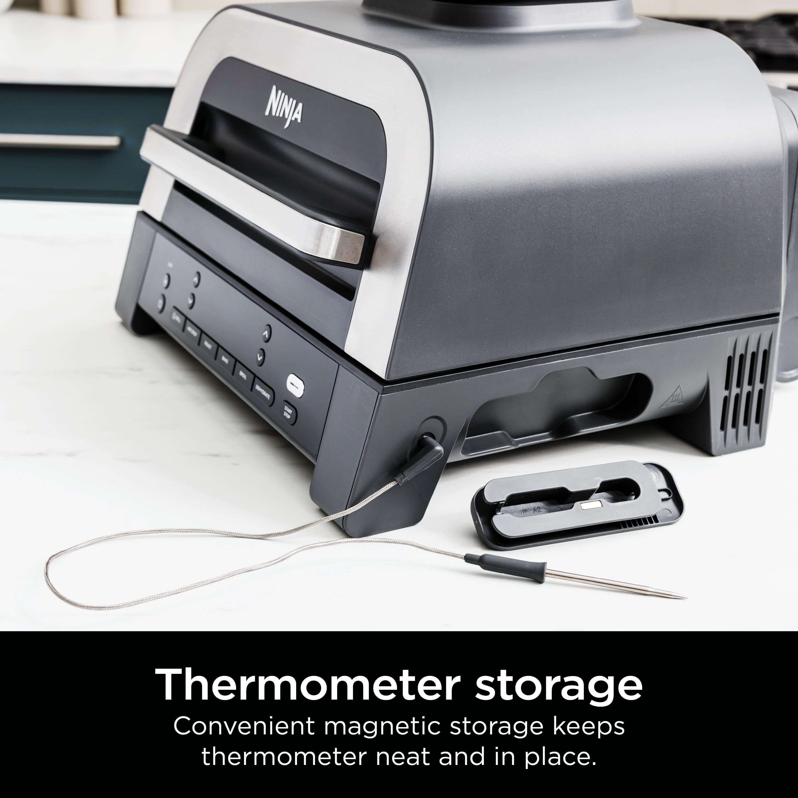 Ninja Thermometer storage: Convenient magnetic storage keeps thermometer neat and in place.