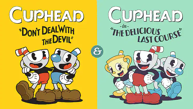 Front. Nintendo - Cuphead & The Delicious Last Course. - E10+ (Everyone 10+)