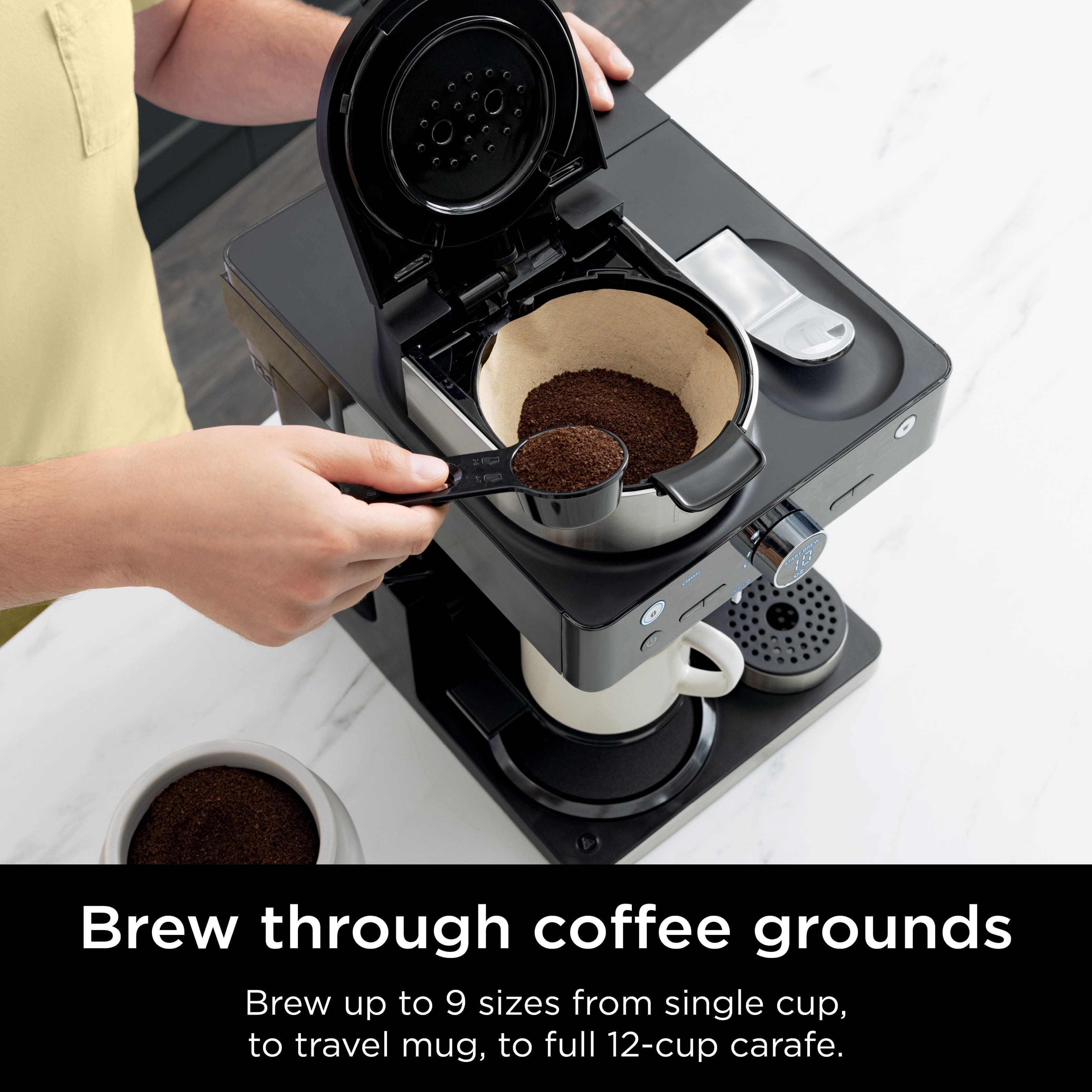 Brew through coffee grounds. Brew up to 9 sizes from single cup to travel mug to full 12-cup carafe.