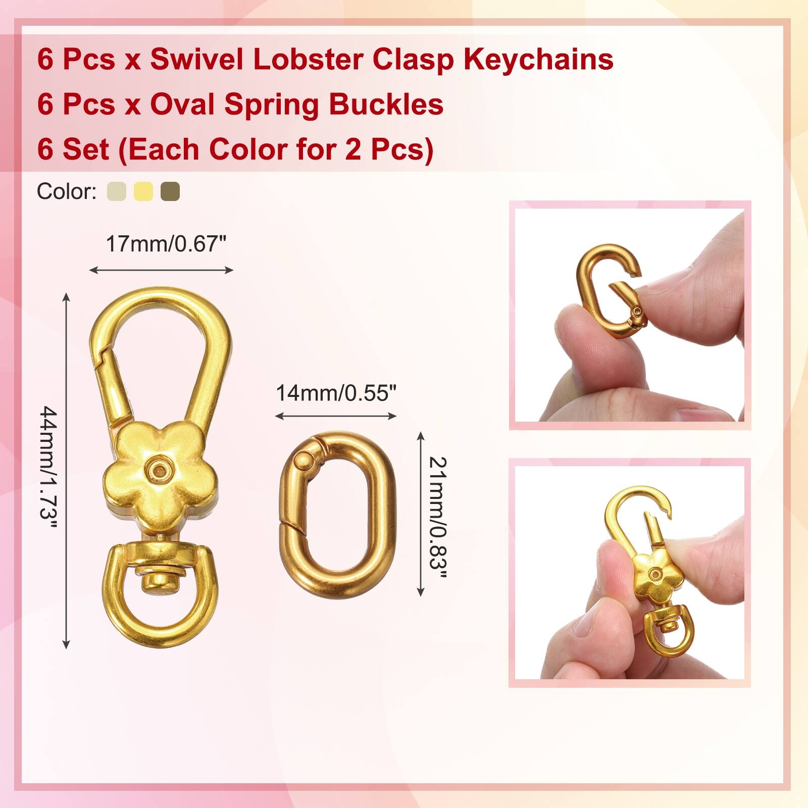 6 Pcs x Swivel Lobster Clasp Keychains  
6 Pcs x Oval Spring Buckles  
6 Set (Each Color for 2 Pcs)  

Color:  
17mm/0.67"  
14mm/0.55"  
44mm/1.73"  
21mm/0.83"
