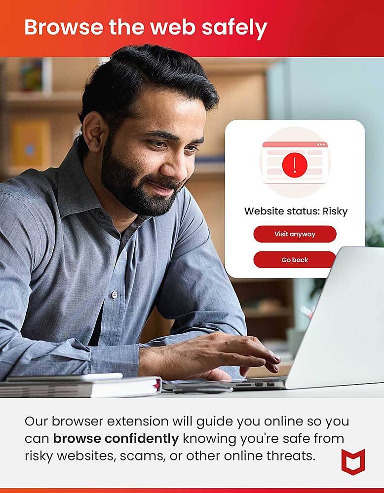 Browse the web safely ... ! Website status: Risky Visit anyway Go back Our browser extension will guide you online so you can browse confidently knowing you're safe from risky websites, scams, or other online threats.