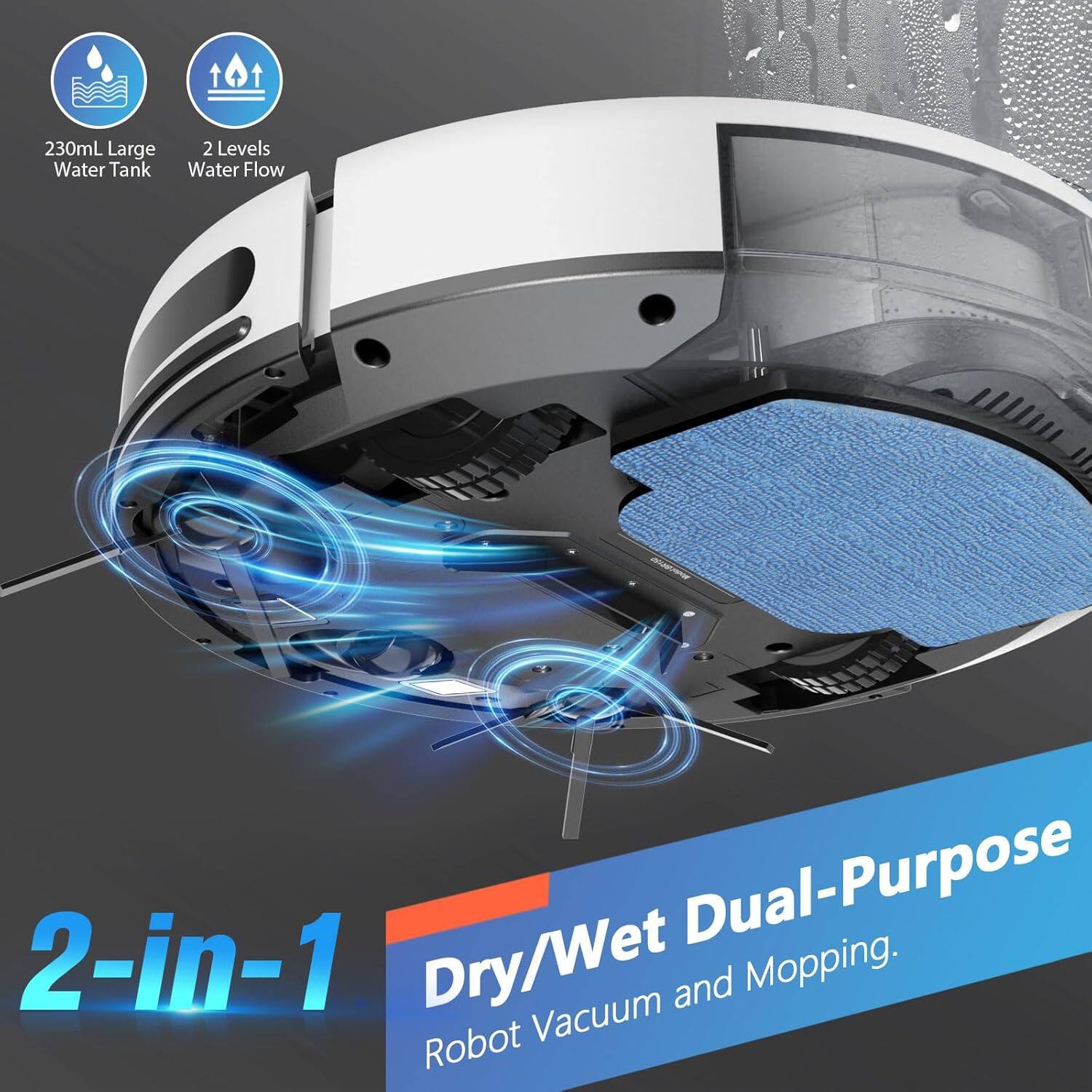 2-in-1 Dry/Wet Dual-Purpose Robot Vacuum and Mopping. 230mL Large Water Tank 2 Levels Water Flow