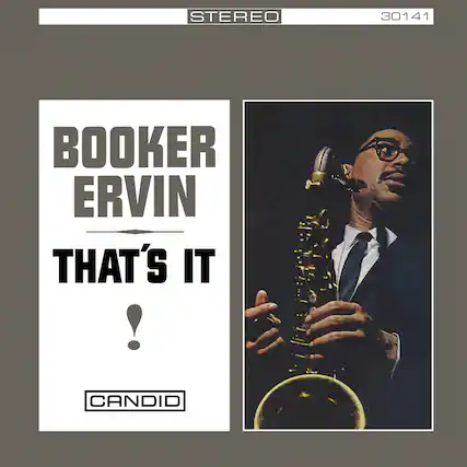 STEREO 30141
BOOKER ERVIN
THAT'S IT!
CANDID