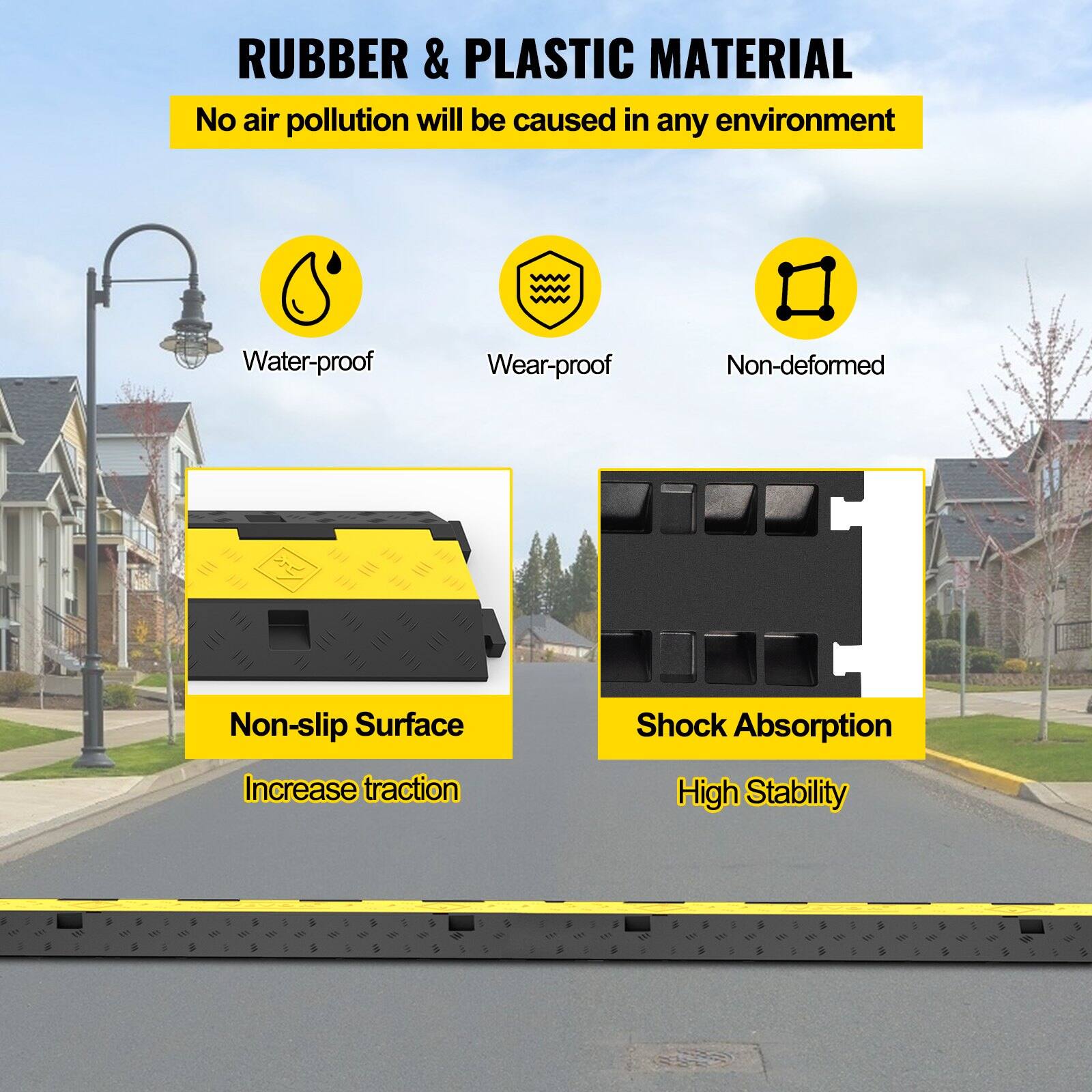 RUBBER & PLASTIC MATERIAL  
No air pollution will be caused in any environment  

- Water-proof  
- Wear-proof  
- Non-deformed  

Non-slip Surface  
Increase traction  

Shock Absorption  
High Stability