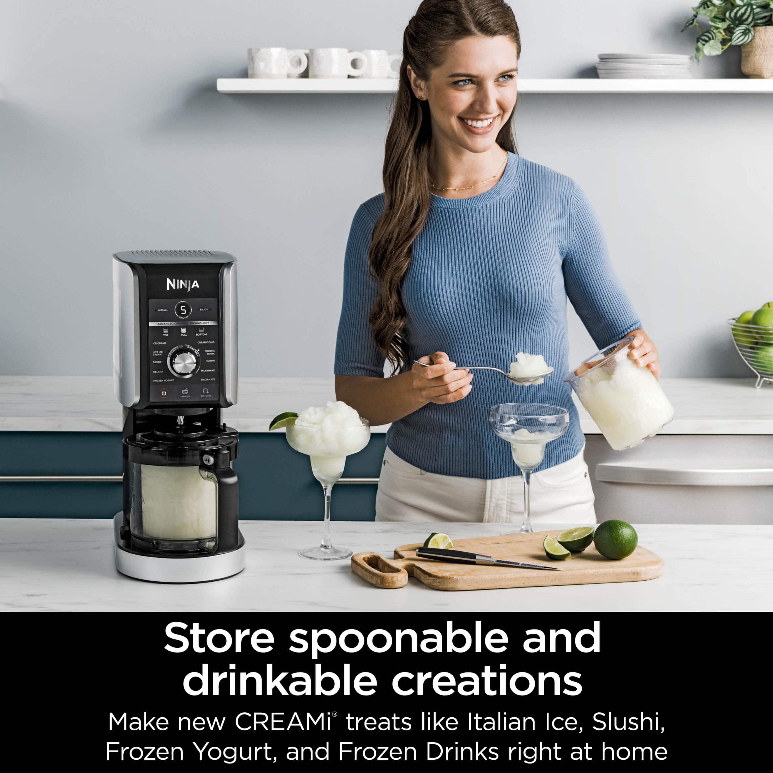 Store spoonable and drinkable creations Make new CREAMi treats like Italian Ice, Slushi, Frozen Yogurt, and Frozen Drinks right at home.